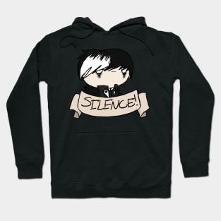 Silence! Hoodie